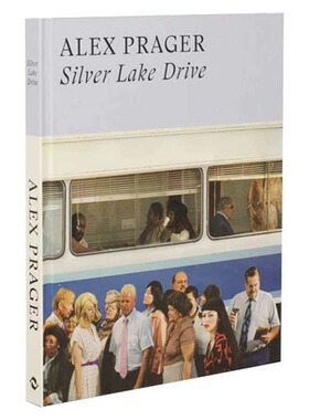 现货 英文原版 美国摄影师Alex Prager: Silver Lake Drive/ 亚历克斯·普拉格：银湖大道 艺术画册 原版艺术