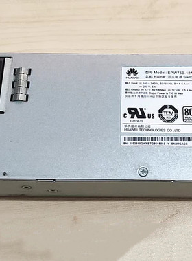 华为 RH2288H RH5885 V3 750W铂金服务器CSPS电源 EPW750-12A
