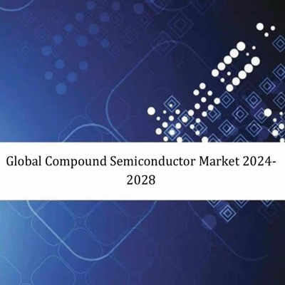 全球化合物半导体市场报告Global Compound Semiconductor Market