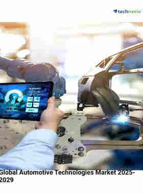 全球汽车技术市场报告2025-2029 Global Automotive Technologies