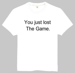 You just lost the game T-shirt 个性英文T恤 T恤 欧美潮流T恤