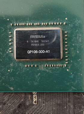 可维修GP106-300-A1 芯片    GTX1060显卡议价