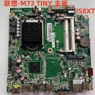 IS8XT M4500Q 迷你机小主板 00KT280 联想M73 00KT290 M93P