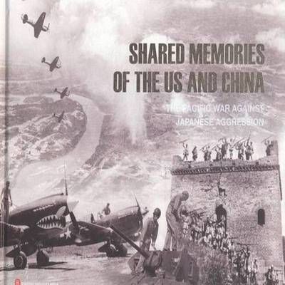 RT正版 共同的记忆:中美抗战纪实:the pacific war against japanese aggression9787119096629 步外文出版社外语书籍