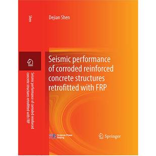 RT正版 Seismic performance of corroded reinforced concrete structures retrofitted with 9787030775474 科学出版社建筑书籍