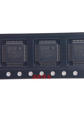 全新 PCM4222PFBR 丝印：PCM4222 封装：TQFP48 立体声音频 ADC