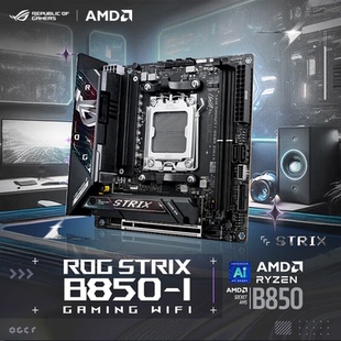 ROG STRIX B850-I GAMING WIFI 主板 支持 7800X3D/9800X3D/9700X