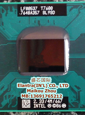 T7600 T7400 笔记本CPU 2.33/4M/667 正式版原针 PM945芯片组至尊