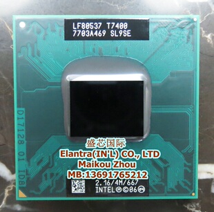 945芯片组 CPU 2.16 SL9SE 正式 原装 T7400 保修一年 版 PGA 667