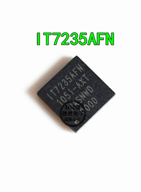 全新原装现货IT7235AFN-AXT IT7235AFN QFN40 专业配单 热卖