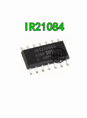 IRS21084S IR21084SPBF IR21084S SOP14电源驱动芯片全新进口现货