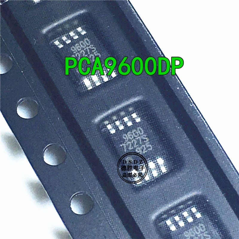 PCA9600 PCA9600DP 丝印 9600 MSOP8 信号缓冲IC 全新现货