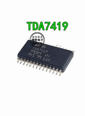TDA7419 TDA7419TR SOP28 汽车IC/音频功放芯片 全新原装