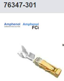 端子 76347-301LF 安费诺 FCI连接器  线对板 .100  工业线束