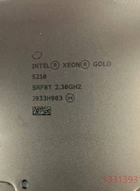 英特尔 至强 5218 CPU  Intel 正议价 维修！！！