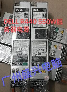 DELL R440  550W服务器电源 06V43G D550E-S1 L550E-S1  电源