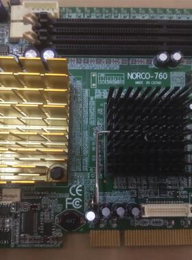 华北工控机主板板 NORCO-760 主板运行正常 成色好