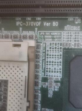 IPC-370VDF VER B0工控主板功能全好