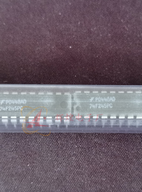 全新原装现货 74F245PC 封装DIP20直插