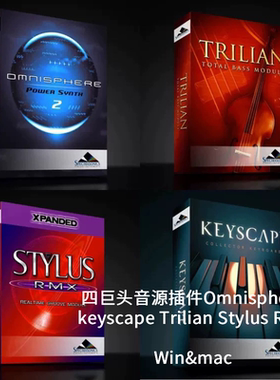 四巨头音源插件Omnisphere keyscape Trilian Stylus RMX