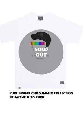 【SOLD OUT欣赏】PURE BRAND 2018S/S BE FAITHFUL TO PURE