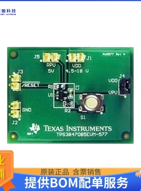 TPS3847085EVM-577【EVAL BOARD FOR TPS3847085】评估和演示板