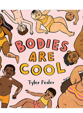 【预售】每一种身材都很酷Bodies Are Cool 儿童品格启蒙良好性格培养英文故事绘本 亲子互动阅读 英文原版 Tyler Feder书籍进口