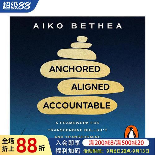 【预售】扎根、对齐、担责：重塑人生与工作（平装） Anchored， Aligned， Accountable 原版英文商业行销