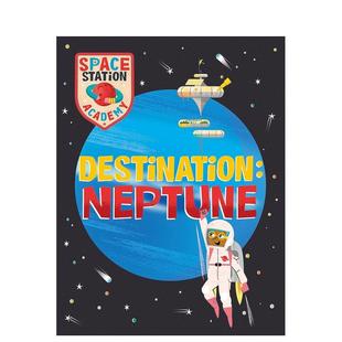 【预售】空间站学院：海王星 Space Station Academy: Destination Neptune 原版英文儿童绘本 进口图书