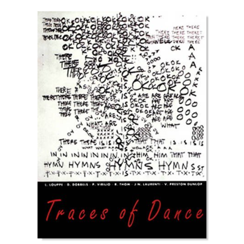 【现货】舞蹈的痕迹:编舞的图纸和符号 Traces Of Dance: Choreographers’ Drawings And Notations 英文原版进口外版图书