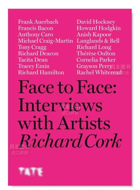 【现货】理查德·考克与艺术家面对面对谈 Face to Face: Interviews With Artists 英文原版进口艺术图书