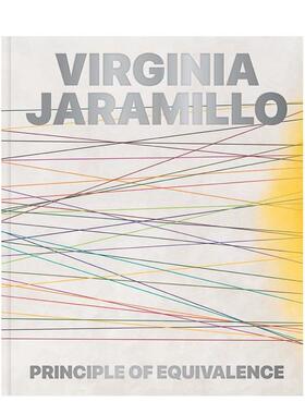 【预售】美国艺术家Virginia Jaramillo：等效原理Virginia Jaramillo: Principle of Equivalence 原版英文艺术画册画集图书