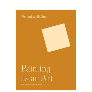 绘画是一种艺术 Painting 原版 现货 英文艺术画册画集图书书籍 Art 梅隆艺术讲座丛书