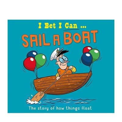 【现货】我打赌我能：驾驶船只 I Bet I Can: Sail a Boat 原版英文儿童绘本图书书籍