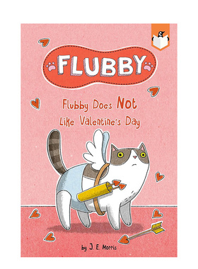 【预售】【大懒猫费洛比】费洛比不喜欢情人节 【Flubby】Flubby Does Not Like Valentine's Day 原版英文儿童桥梁书