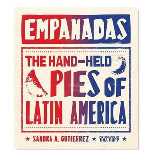 拉丁美洲手抓饼 图书进口外版 America英文原版 The 现货 Held Empanadas Hand Pies Latin 书籍 馅卷饼
