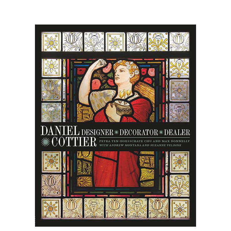 【现货】丹尼尔·科蒂埃 Daniel Cottier – Designer Decorator Dealer 原版英文艺术画册画集图书