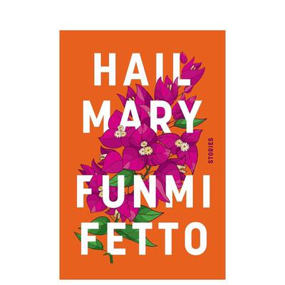 【预售】圣母玛利亚 Hail Mary Harper's Bazaar新短篇小说集佳作 女性故事 原版英文文学小说 进口图书