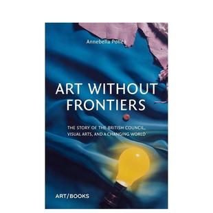 世界 Art Without 原版 艺术无国界：视觉艺术与变化中 Frontiers 英文艺术画册画集图书 预售
