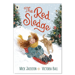 【预售】【布克奖入围作家】红雪橇 The Red Sledge英文儿童绘本原版图书外版进口书籍Mick Jackson