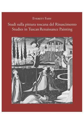 【预售】托斯卡纳文艺复兴绘画研究 Studies in Tuscan Renaissance Painting/Studi sulla pittura toscana del Rinascimento图书