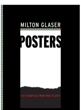【现货】Milton Glaser Posters: 450 Examples from 1965 to 2017，米尔顿·格拉塞的海报:1965-2017的450个例子图书