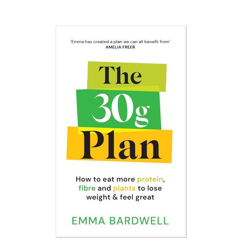 【预售】30克计划：如何摄入更多蛋白质、植物和纤维来减肥并保持良好状态 The 30g Plan 原版英文餐饮生活美食图书