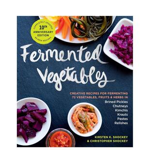 【预售】发酵蔬菜创意食谱【十周年纪念版】  Creative Recipes for Fermenting 72 ... 原版英文餐饮生活美食 进口图书