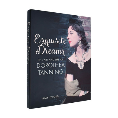 【现货】华美梦境：萝西娅·坦宁的艺术与生活 The Art and Life of Dorothea Tanning 原版英文艺术画册画集进口图书