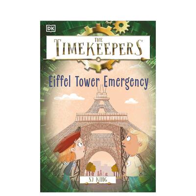 【预售】计时员：埃菲尔铁塔紧急情况 The Timekeepers: Eiffel Tower Emergency 原版英文儿童故事