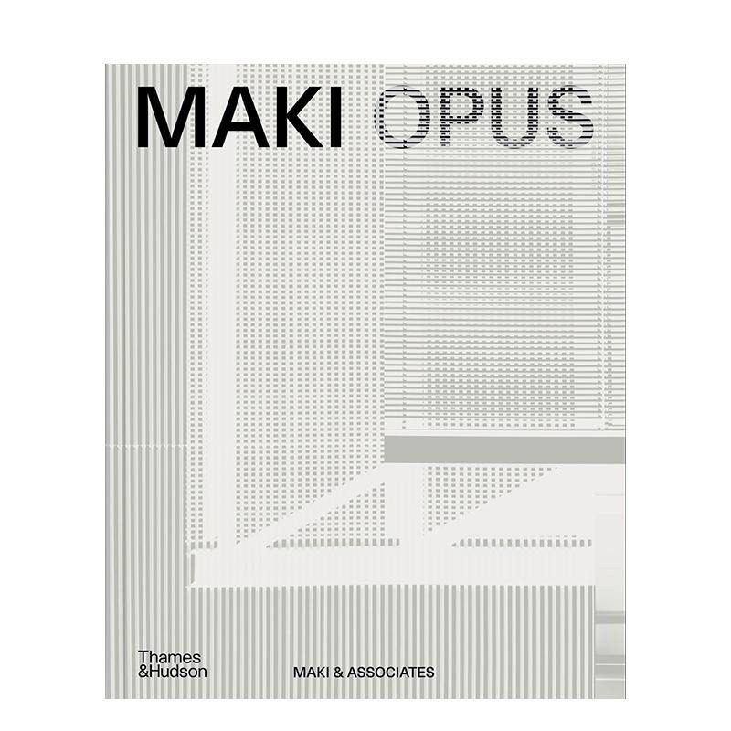 【预售】日本现代主义建筑大师槙文彦：建筑全集 MAKI OPUS 原版英文建筑设计图书