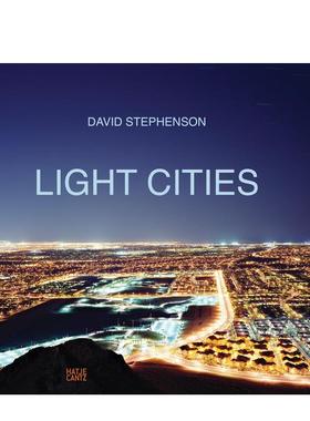 【预售】大卫·斯蒂芬森：城市之光 David Stephenson: Light Cities 英文原版城市夜景摄影集精装艺术作品画册书籍 人文景观