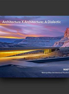 【现货】建筑 X 建筑：一种辩证 Architecture X Architecture: A Dialectic 原版英文建筑设计 进口图书
