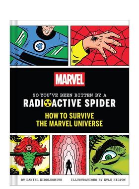 【预售】漫威宇宙生存指南：被放射性蜘蛛咬伤后 Marvel So You've Been Bitten by 原版英文漫画书图书书籍